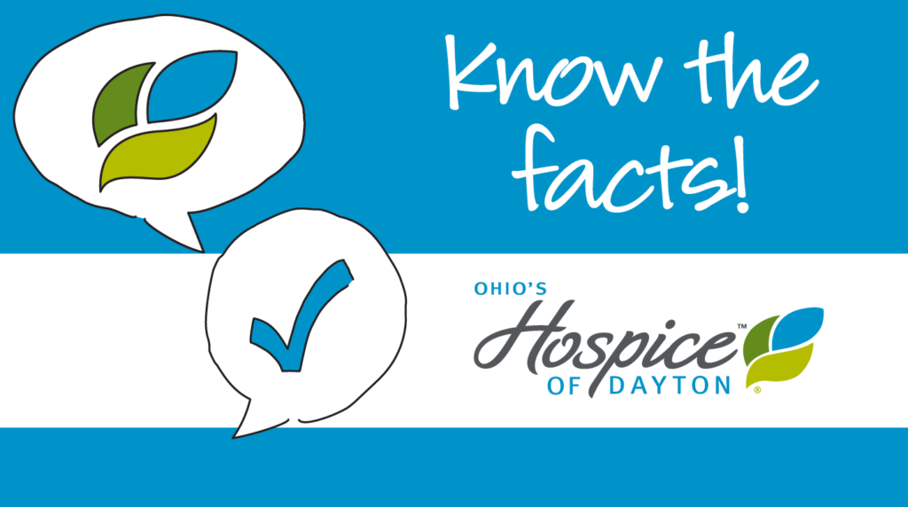 Myths Facts Hospice Of Dayton - 